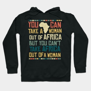 Can't Take Africa Out Of A Woman Funny Patriotic African Hoodie